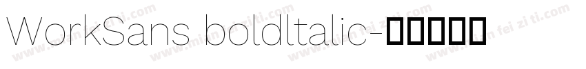 WorkSans boldltalic字体转换